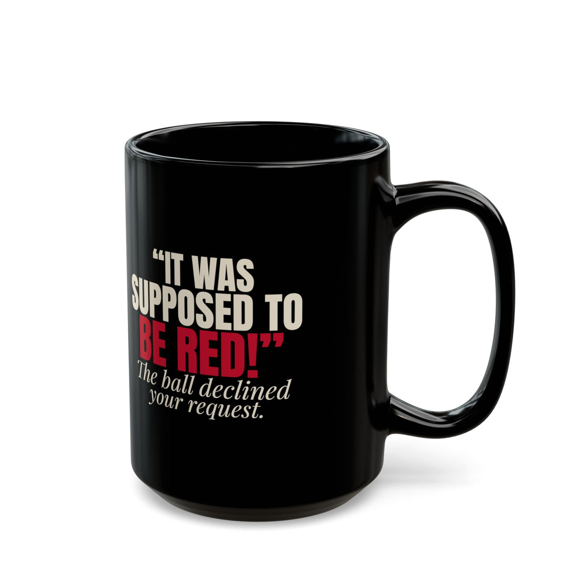 "It Was Supposed to Be Red!" — Roulette Mug