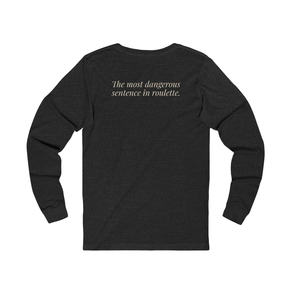 "One More Spin." — Roulette Long Sleeve Tee