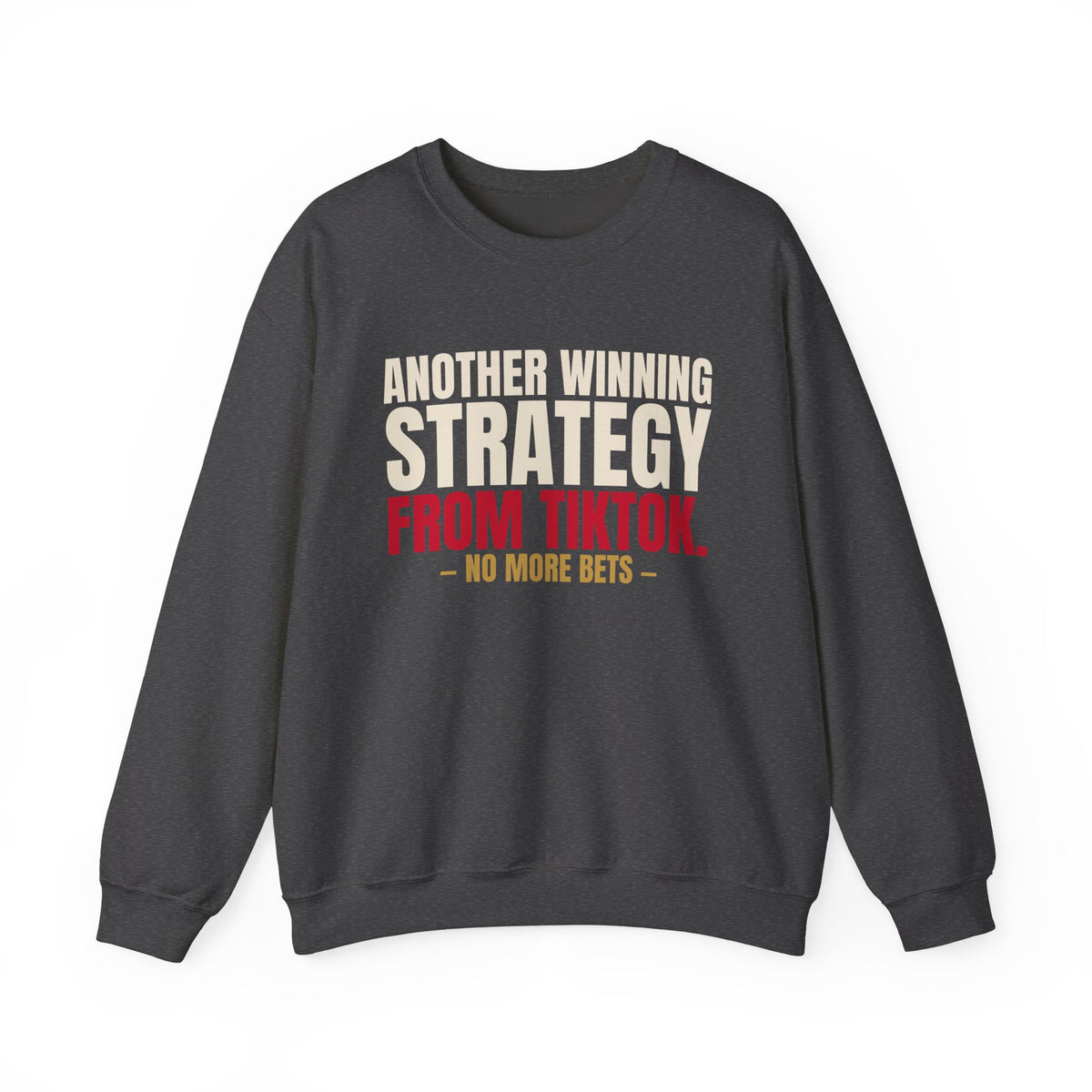Another Winning Strategy From TikTok. — Roulette Crewneck