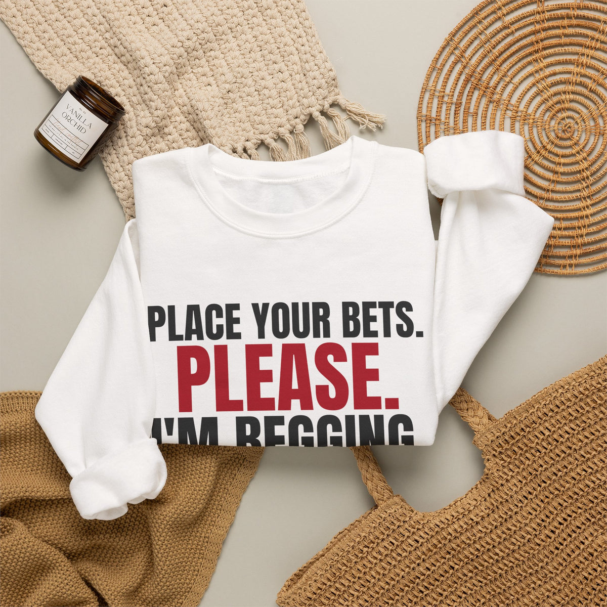 Place Your Bets. Please. I'm Begging. — Roulette Crewneck