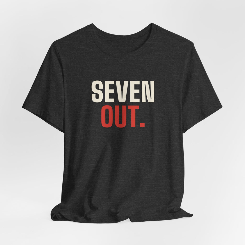 Seven Out. Line Away. — Craps Tee