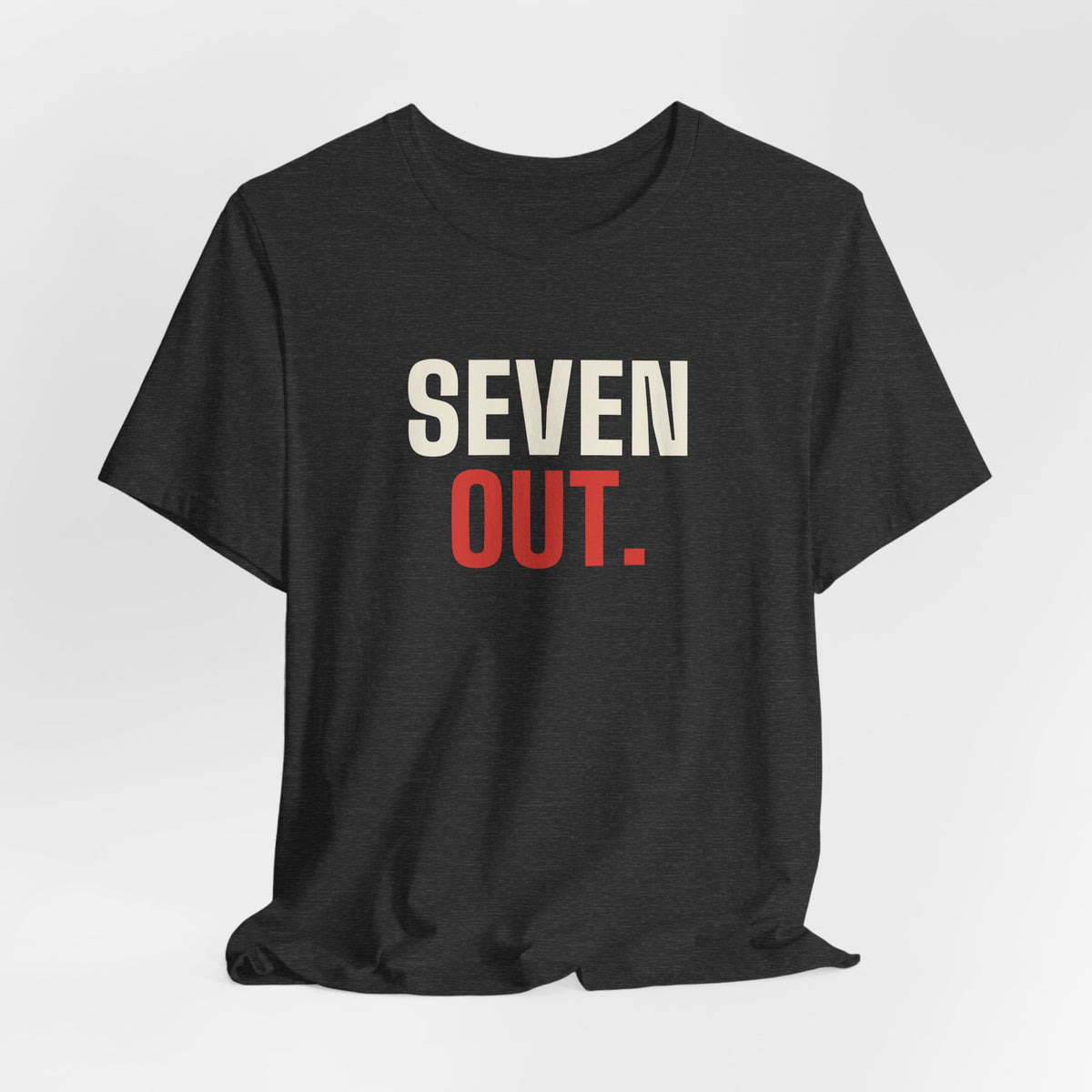 Seven Out. Line Away. — Craps Tee