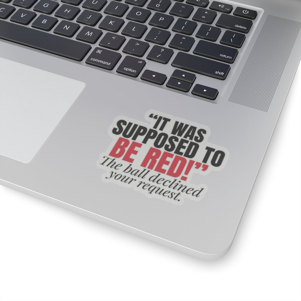 "It Was Supposed to Be Red!" — Roulette Sticker