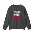"Is the Wheel Rigged?" — Roulette Crewneck