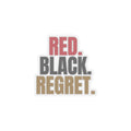 Red. Black. Regret. — Roulette Sticker