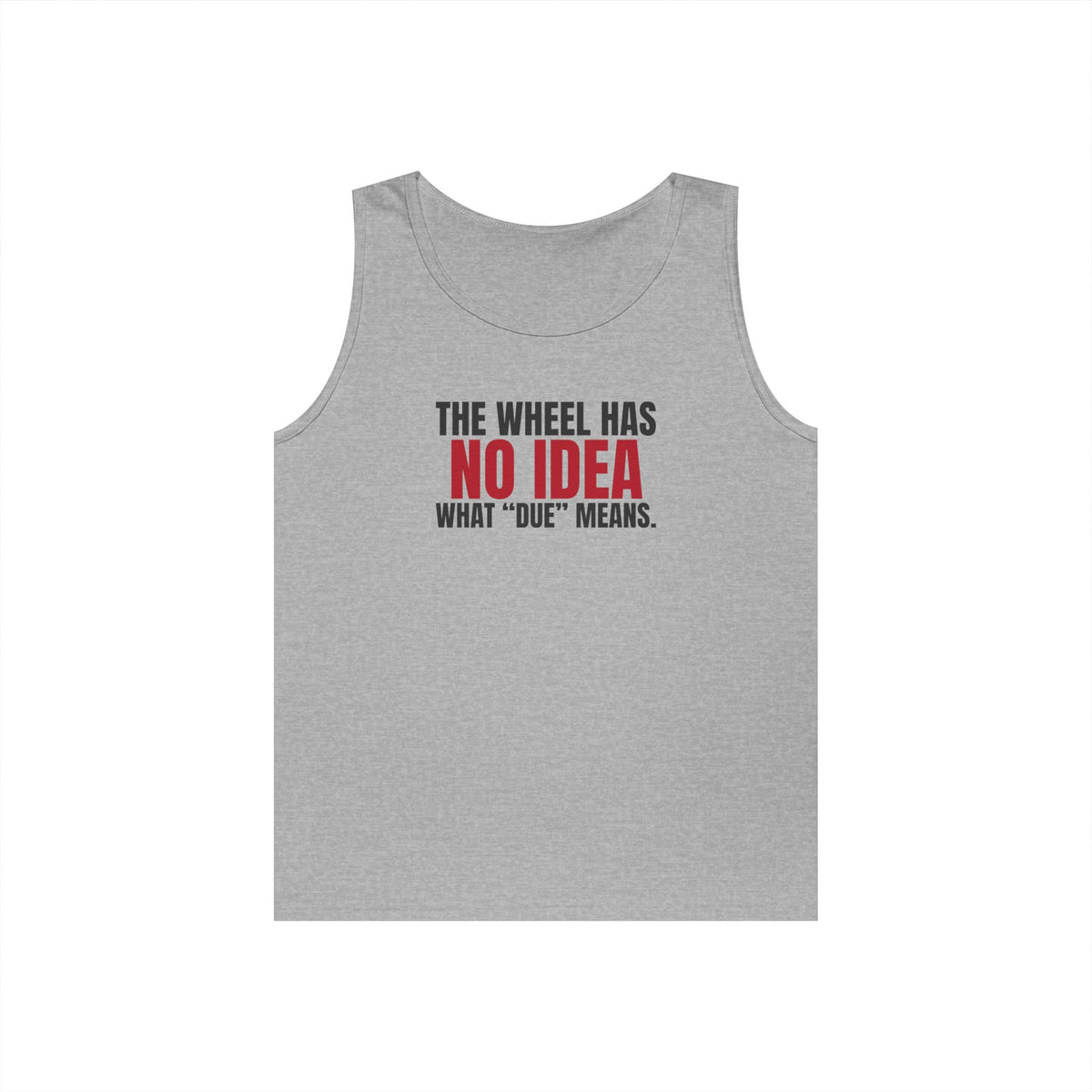 The Wheel Has No Idea What "Due" Means. — Roulette Tank Top