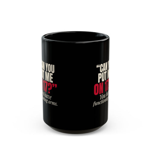 "Can You Put Me on 17?" — Roulette Mug