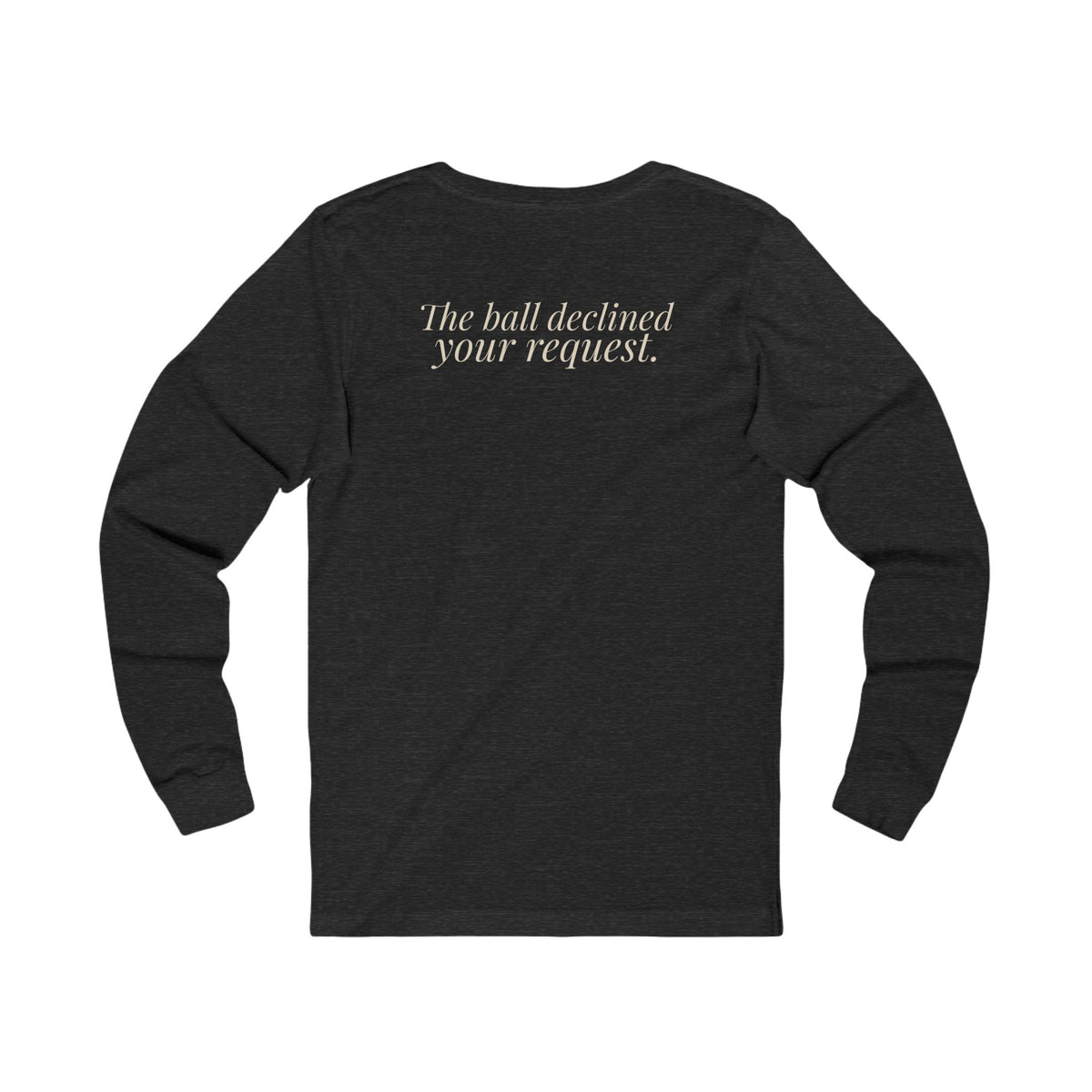 "It Was Supposed to Be Red!" — Roulette Long Sleeve Tee