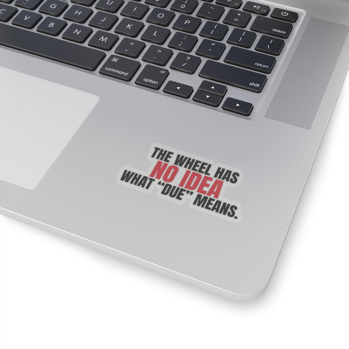 The Wheel Has No Idea What "Due" Means. — Roulette Sticker