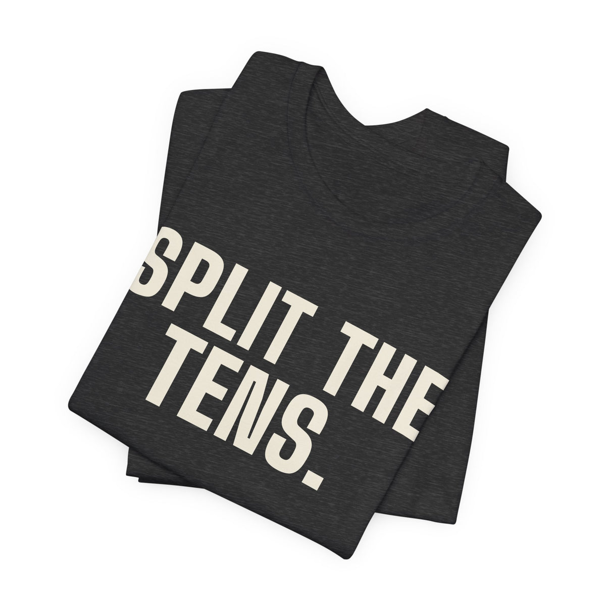 Split the Tens. I Dare You. — Blackjack Tee