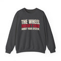 The Wheel Doesn't Care About Your System. — Roulette Crewneck