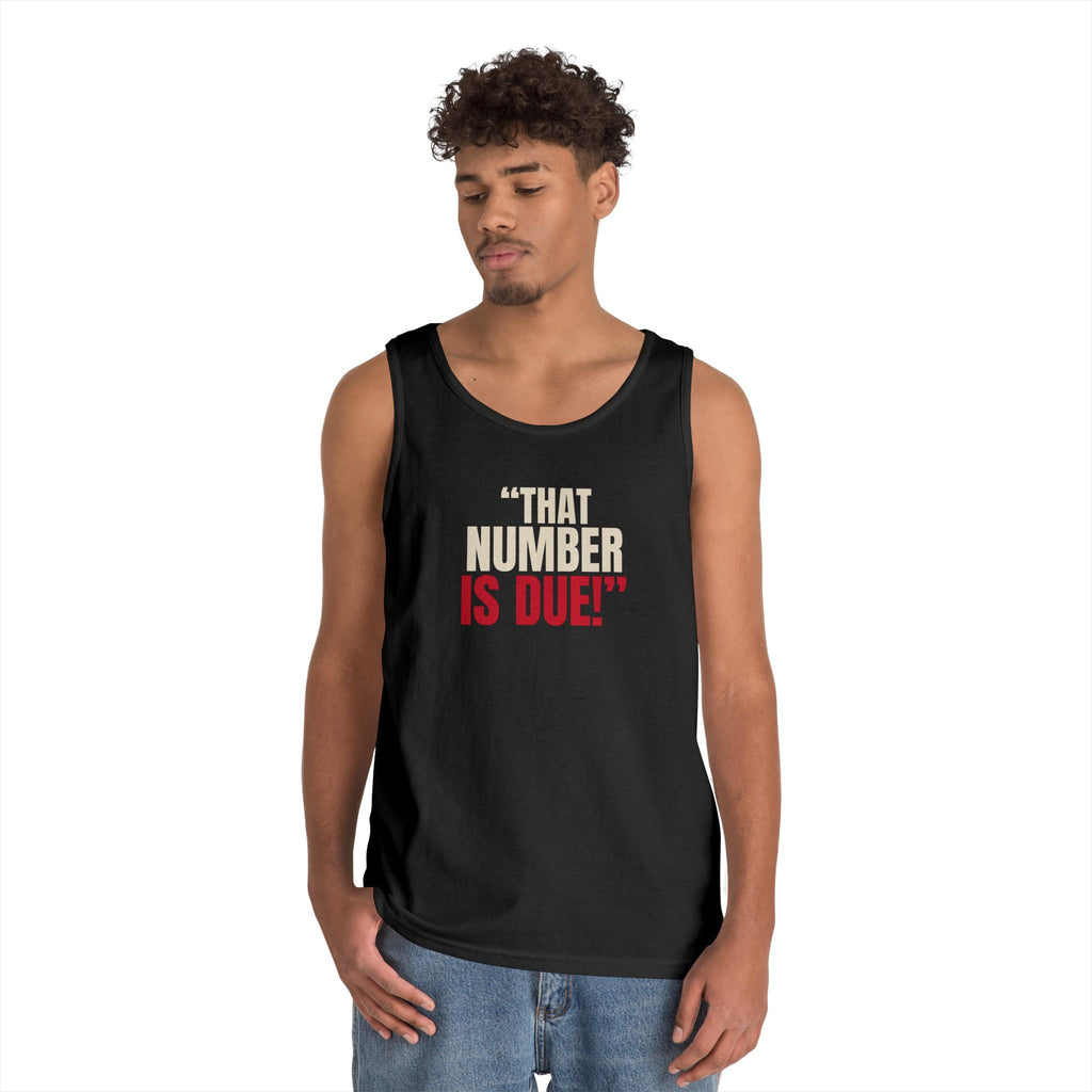 "That Number Is Due!" — Roulette Tank Top