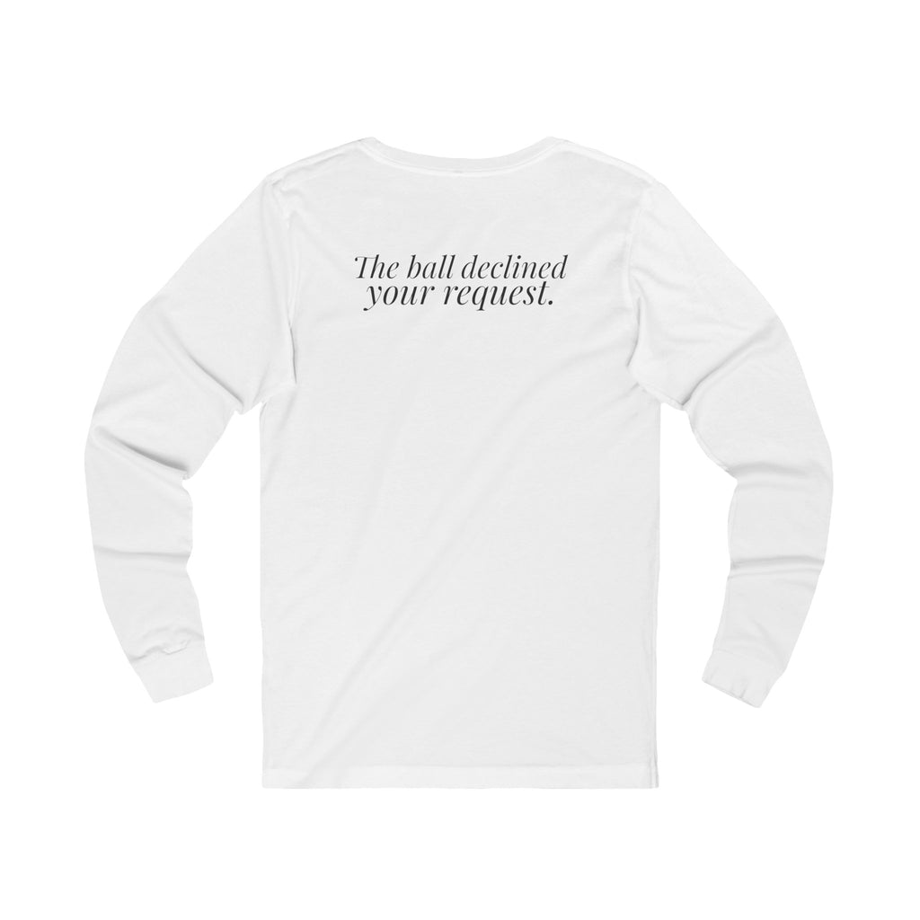"It Was Supposed to Be Red!" — Roulette Long Sleeve Tee