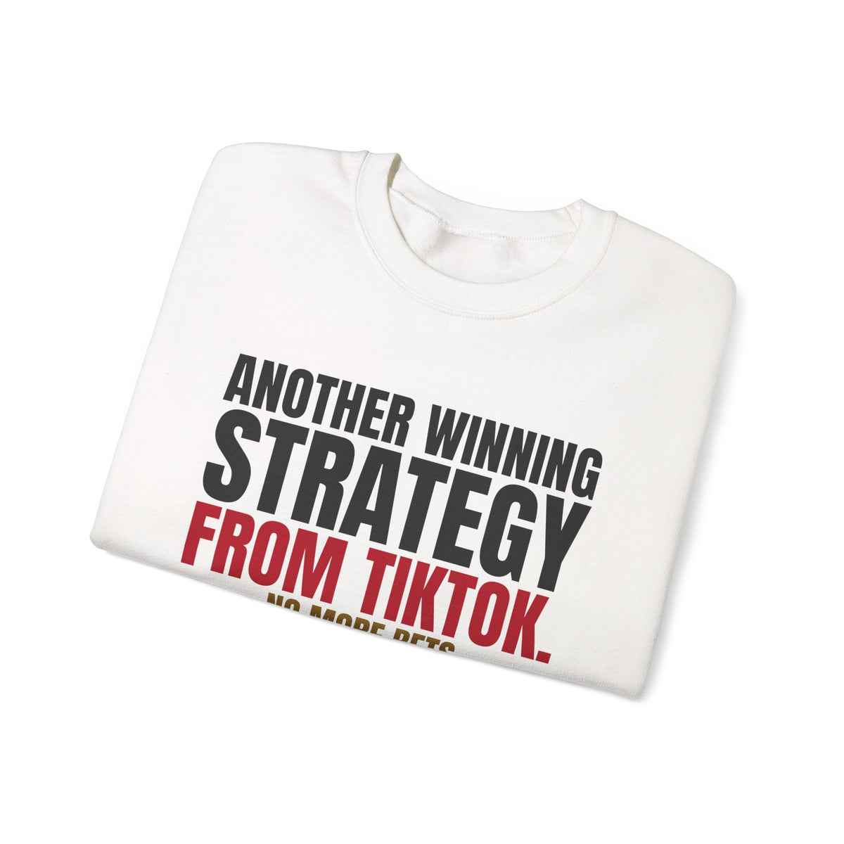 Another Winning Strategy From TikTok. — Roulette Crewneck