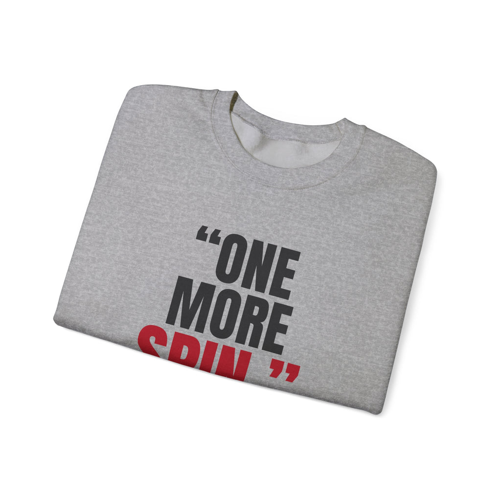 "One More Spin." — Roulette Crewneck