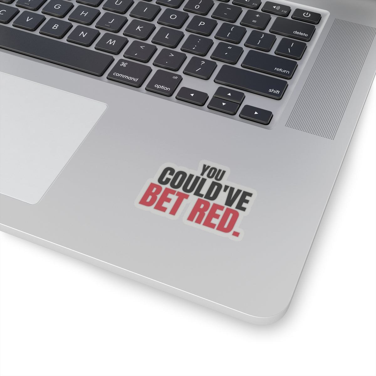 You Could've Bet Red. — Roulette Sticker