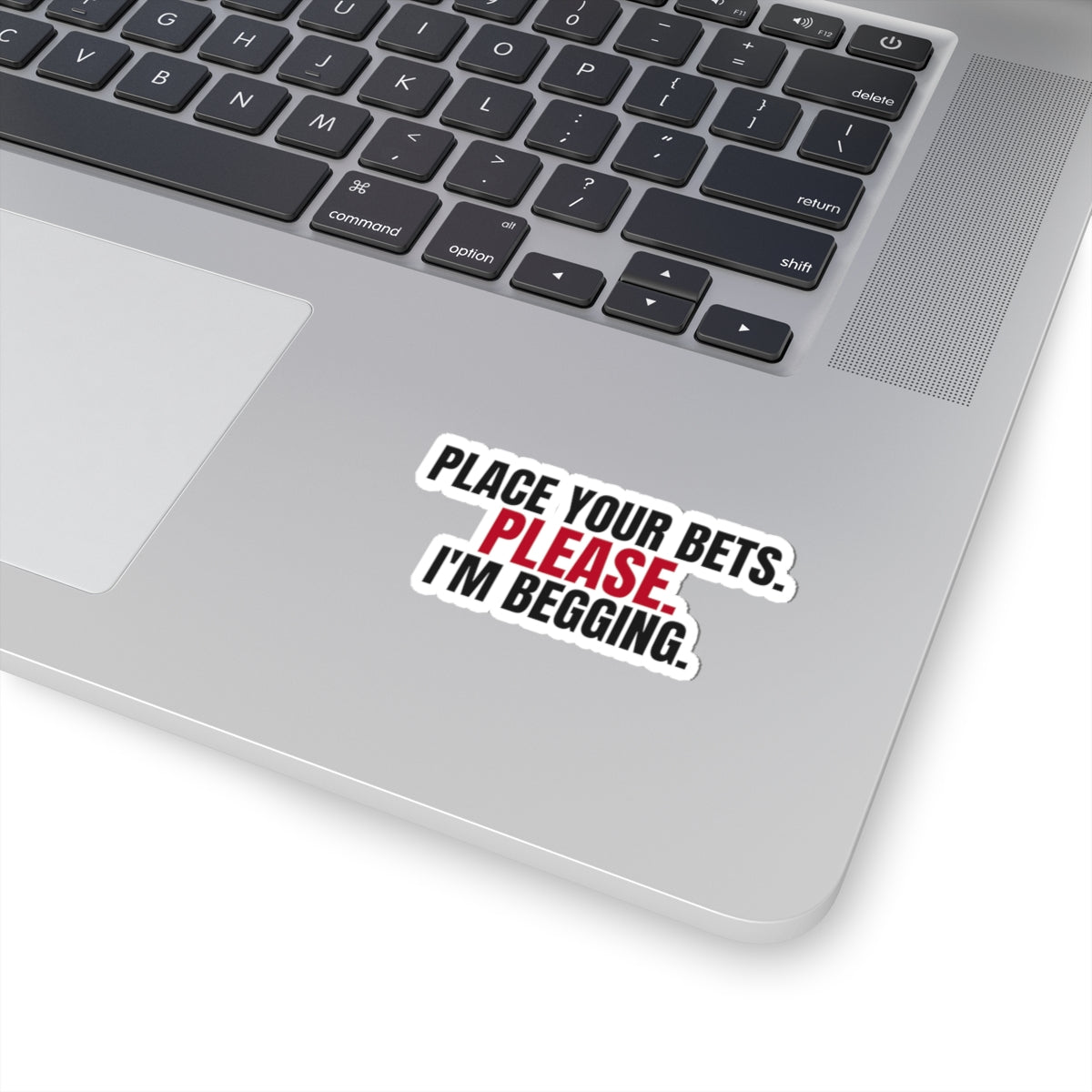 Place Your Bets. Please. I'm Begging. — Roulette Sticker