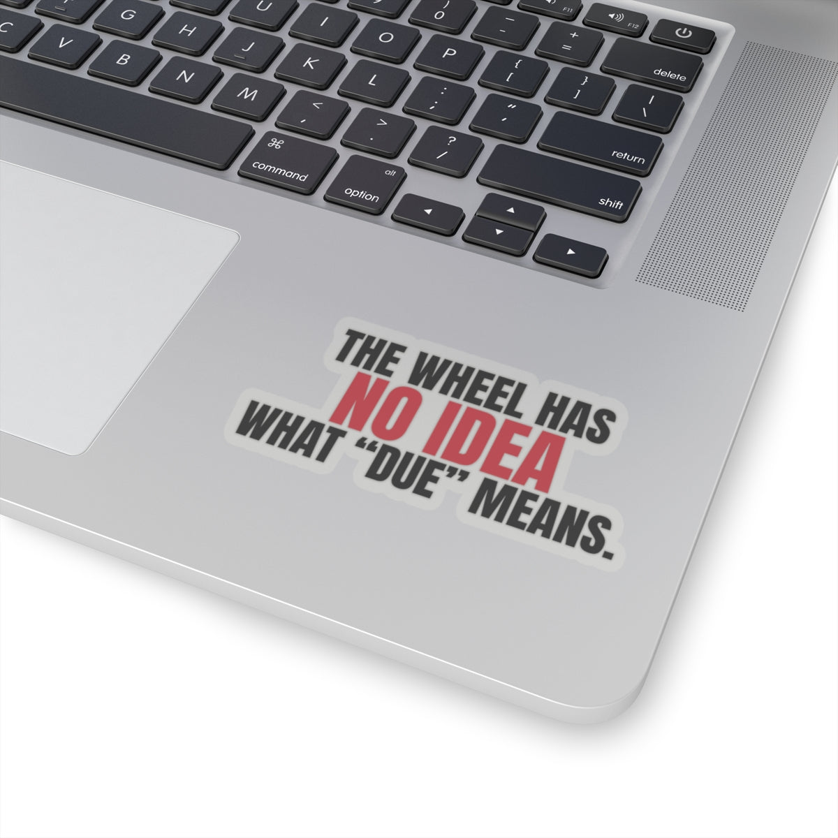 The Wheel Has No Idea What "Due" Means. — Roulette Sticker
