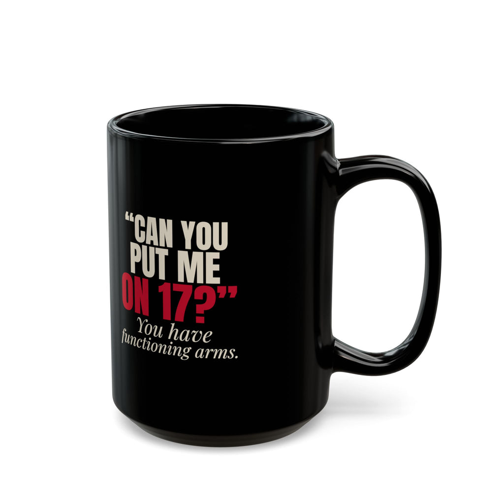 "Can You Put Me on 17?" — Roulette Mug