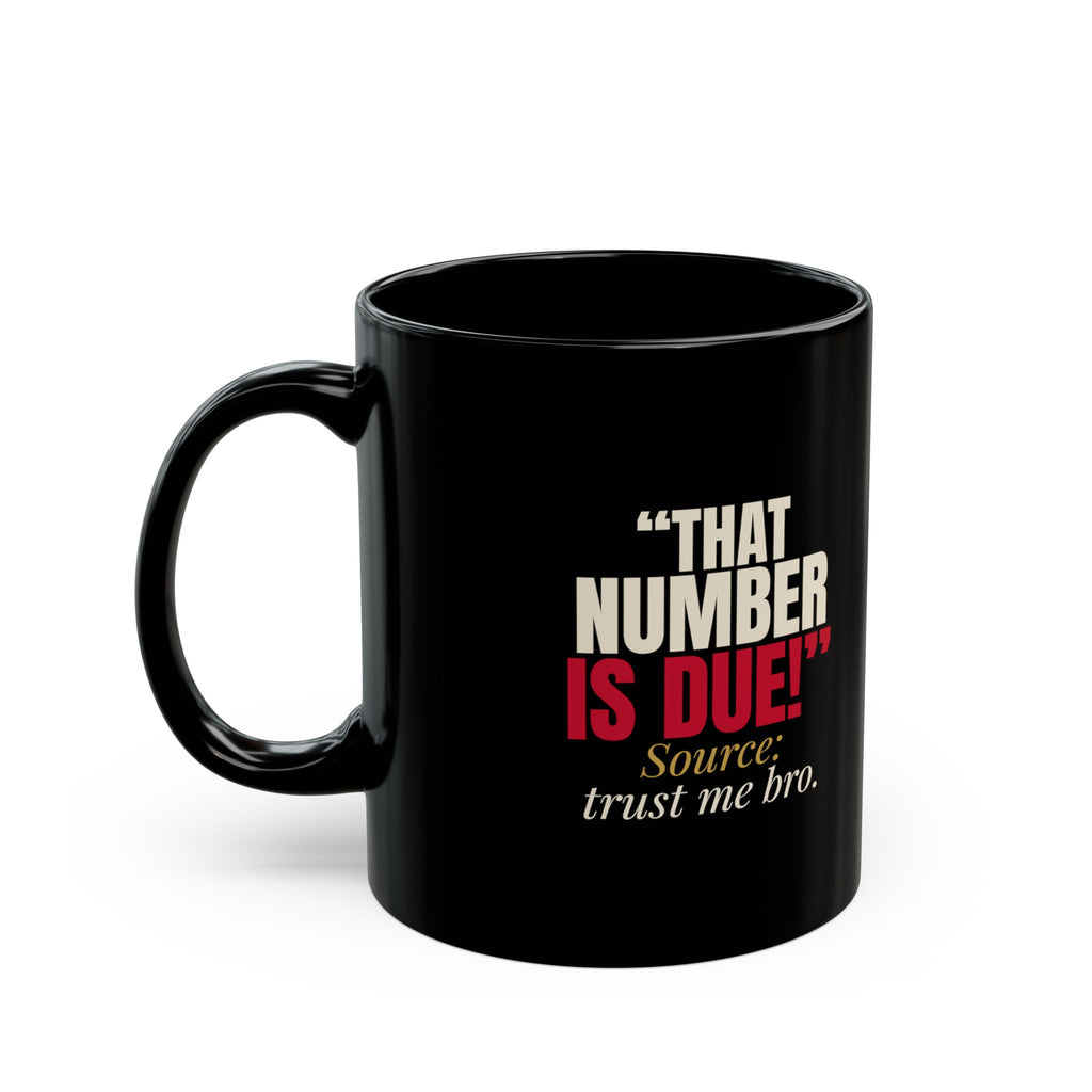 "That Number Is Due!" — Roulette Mug