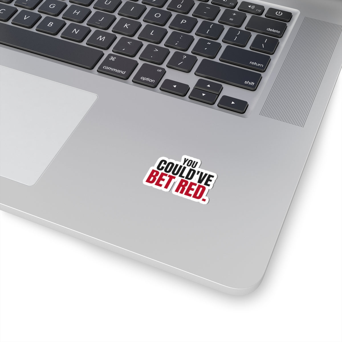You Could've Bet Red. — Roulette Sticker