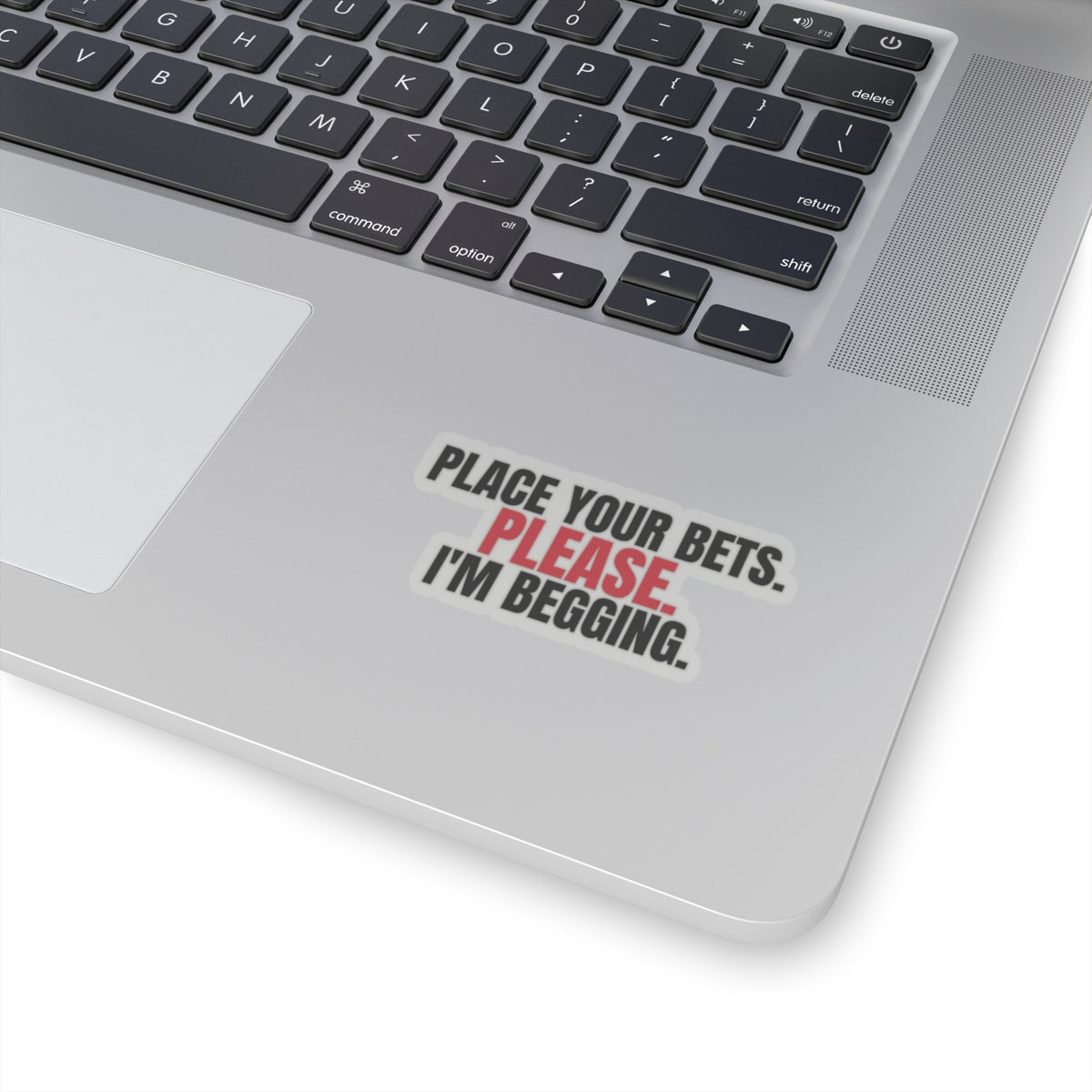 Place Your Bets. Please. I'm Begging. — Roulette Sticker