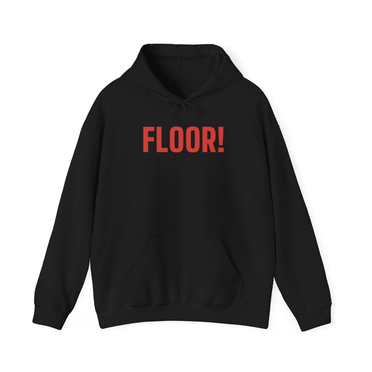FLOOR! — Hoodie