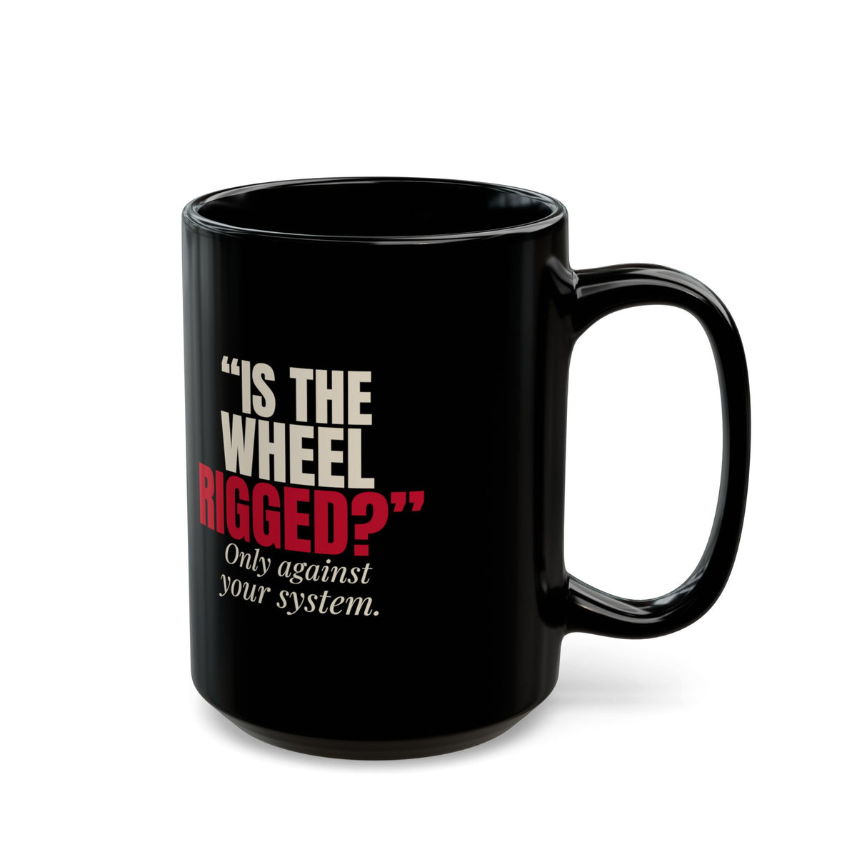 "Is the Wheel Rigged?" — Roulette Mug