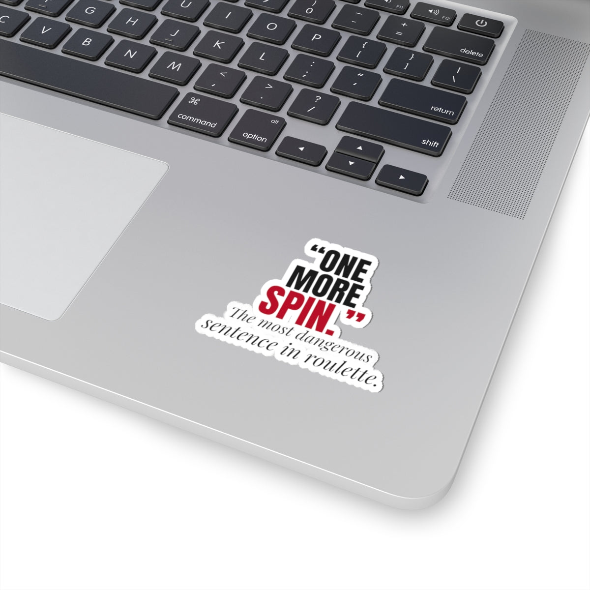 "One More Spin." — Roulette Sticker