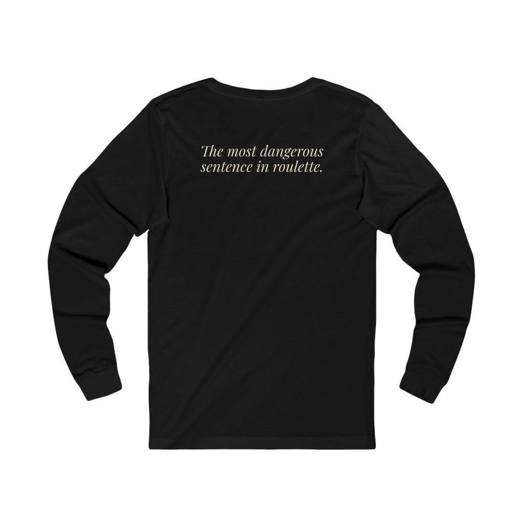 "One More Spin." — Roulette Long Sleeve Tee