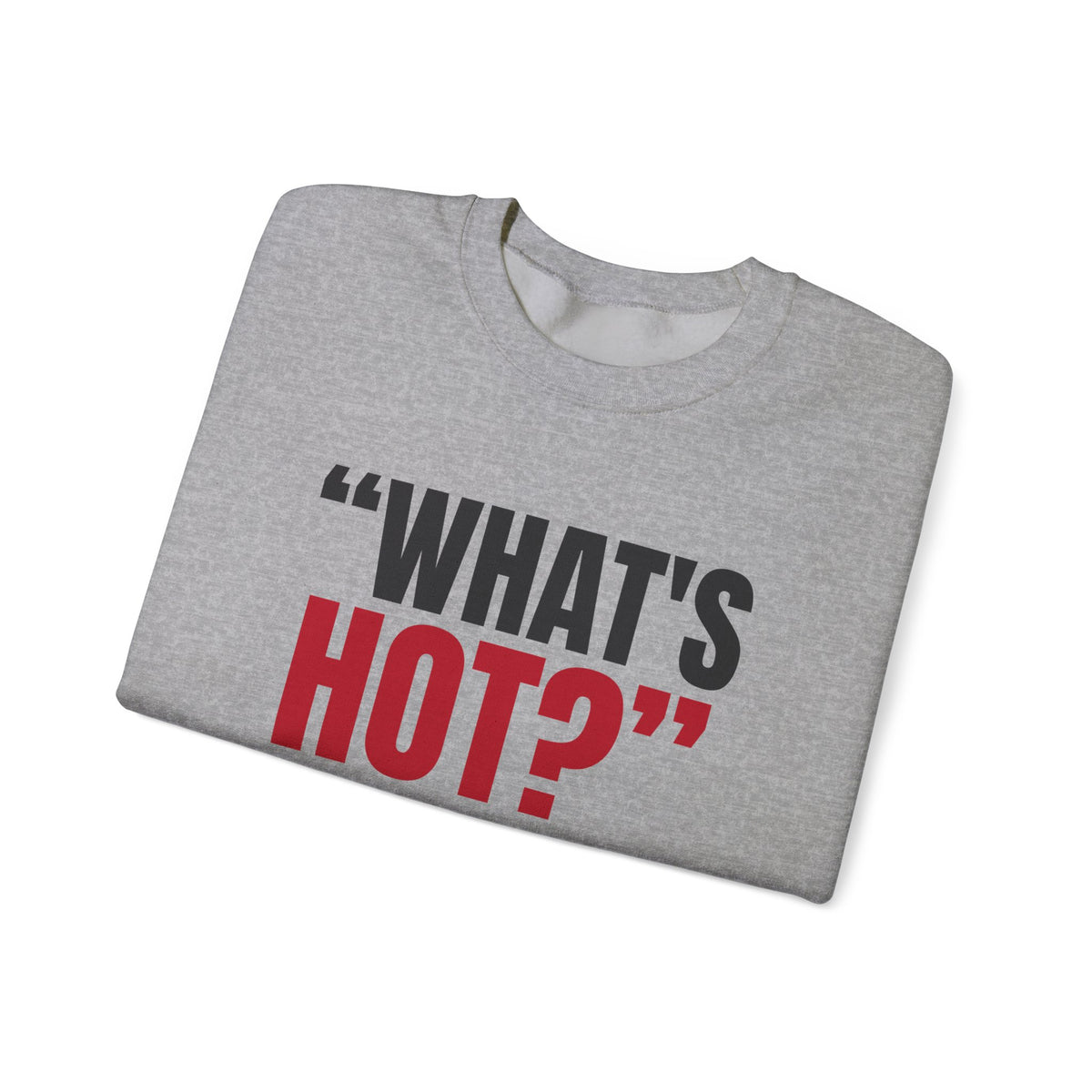 "What's Hot?" — Roulette Crewneck