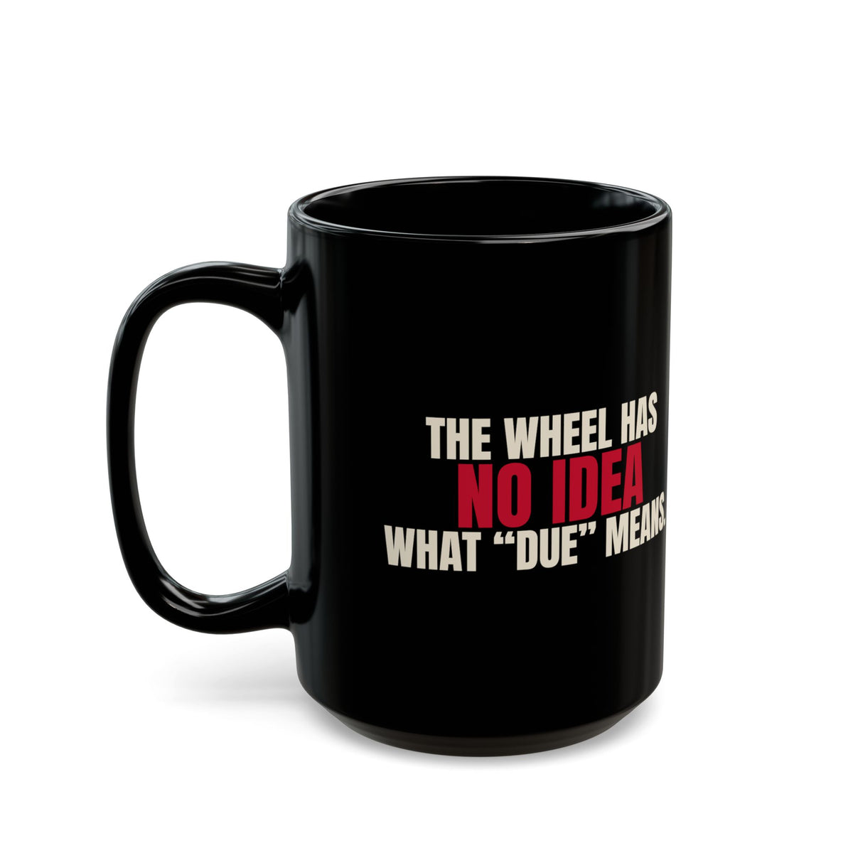 The Wheel Has No Idea What "Due" Means. — Roulette Mug
