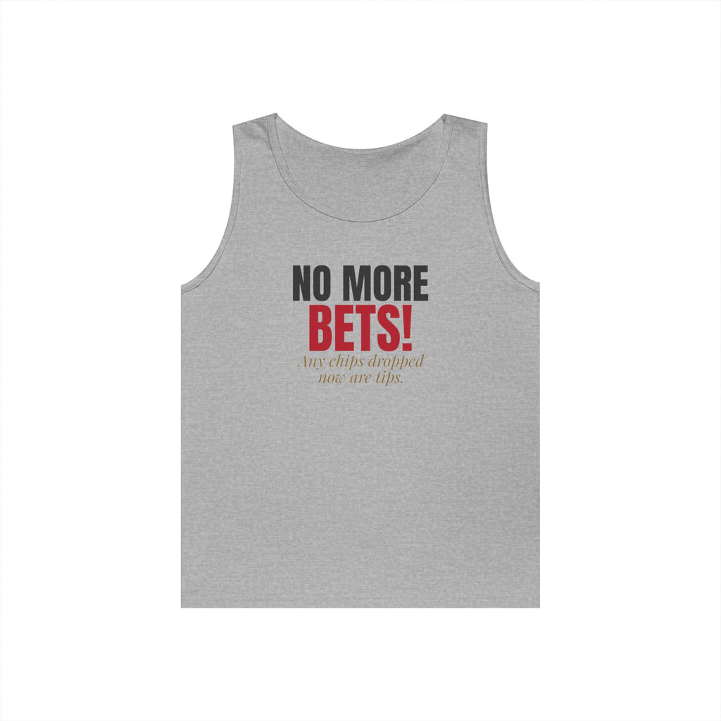 No More Bets! Any Chips Dropped Now Are Tips. — Roulette Tank Top