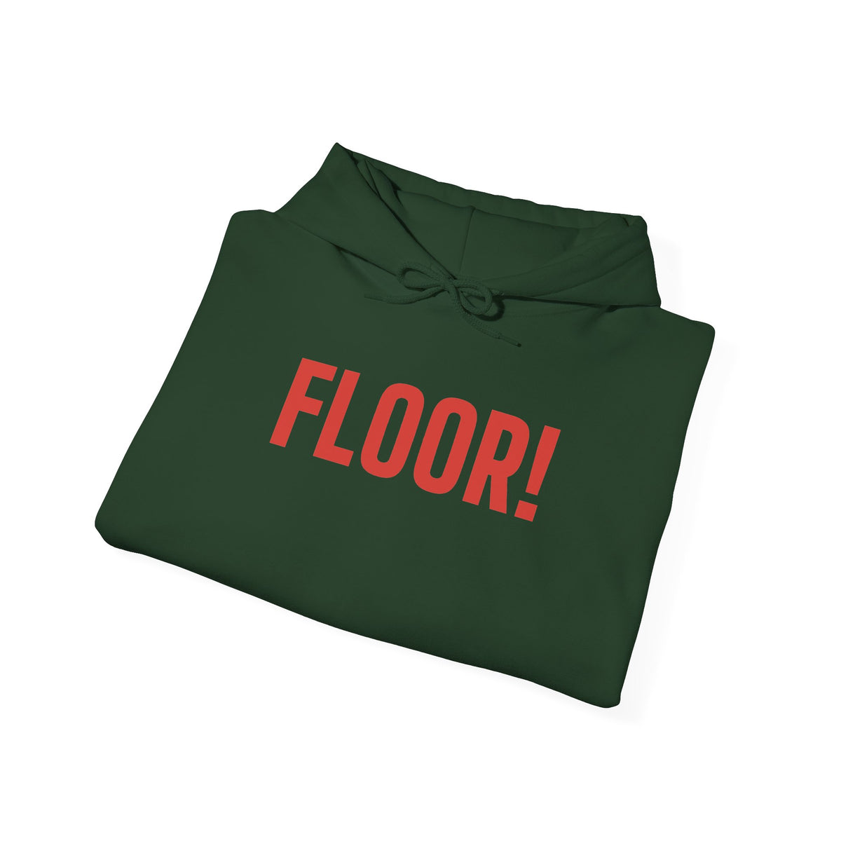 FLOOR! — Hoodie