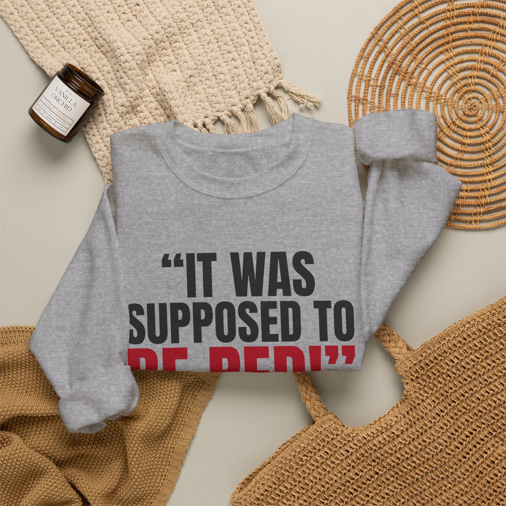 "It Was Supposed to Be Red!" — Roulette Crewneck