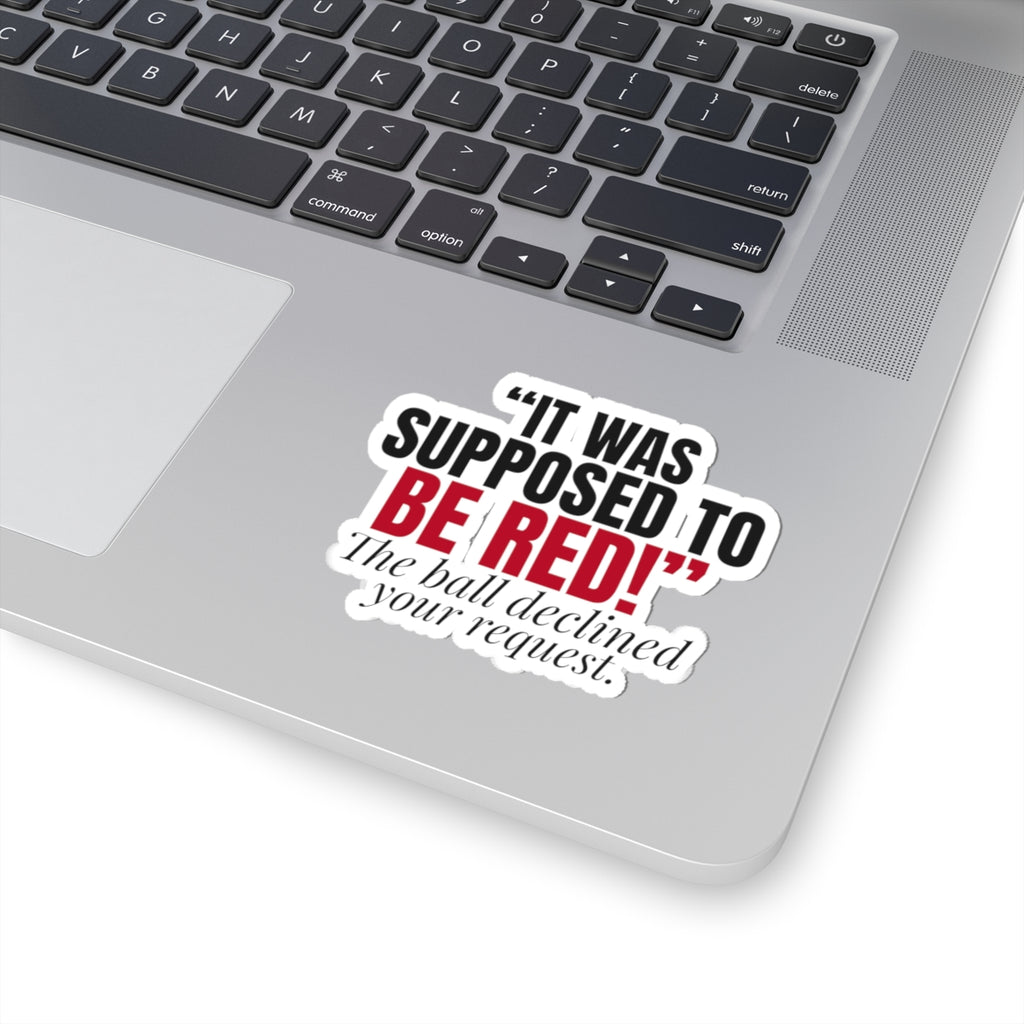 "It Was Supposed to Be Red!" — Roulette Sticker