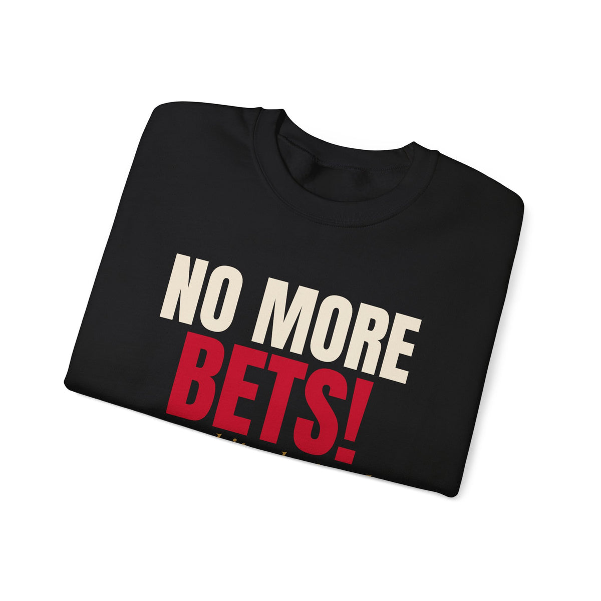 No More Bets! Any Chips Dropped Now Are Tips. — Roulette Crewneck