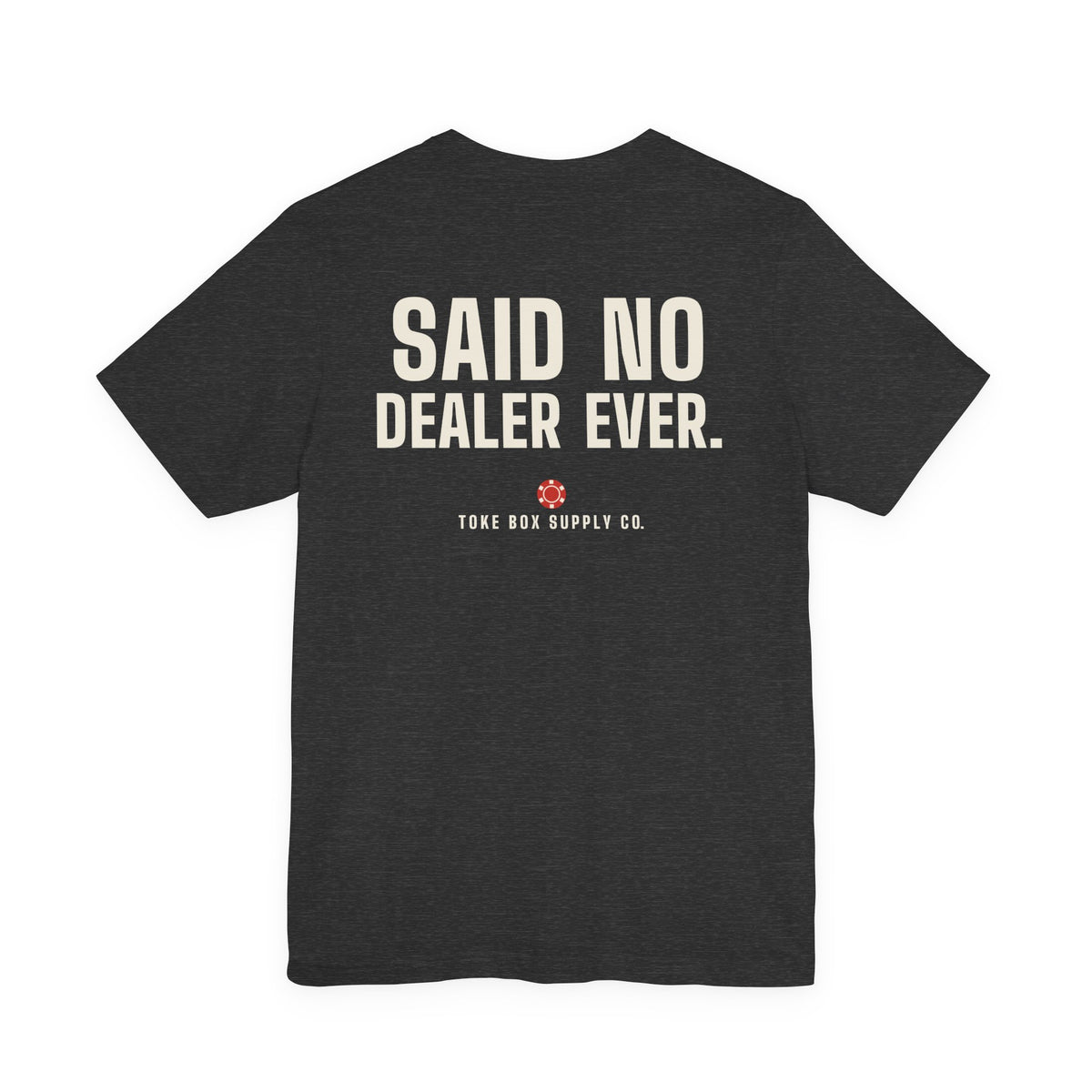 Squeeze It Slower. Said No Dealer Ever. — Baccarat Tee
