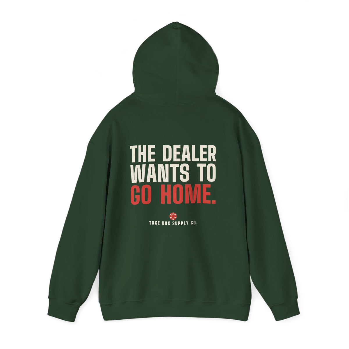 The Dealer Doesn't Want You to Lose. The Dealer Wants to Go Home. — Hoodie