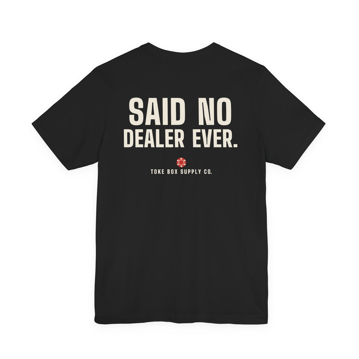 Squeeze It Slower. Said No Dealer Ever. — Baccarat Tee