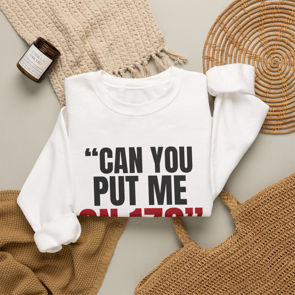 "Can You Put Me on 17?" — Roulette Crewneck