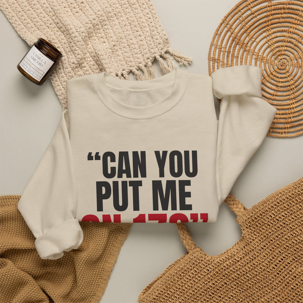 "Can You Put Me on 17?" — Roulette Crewneck