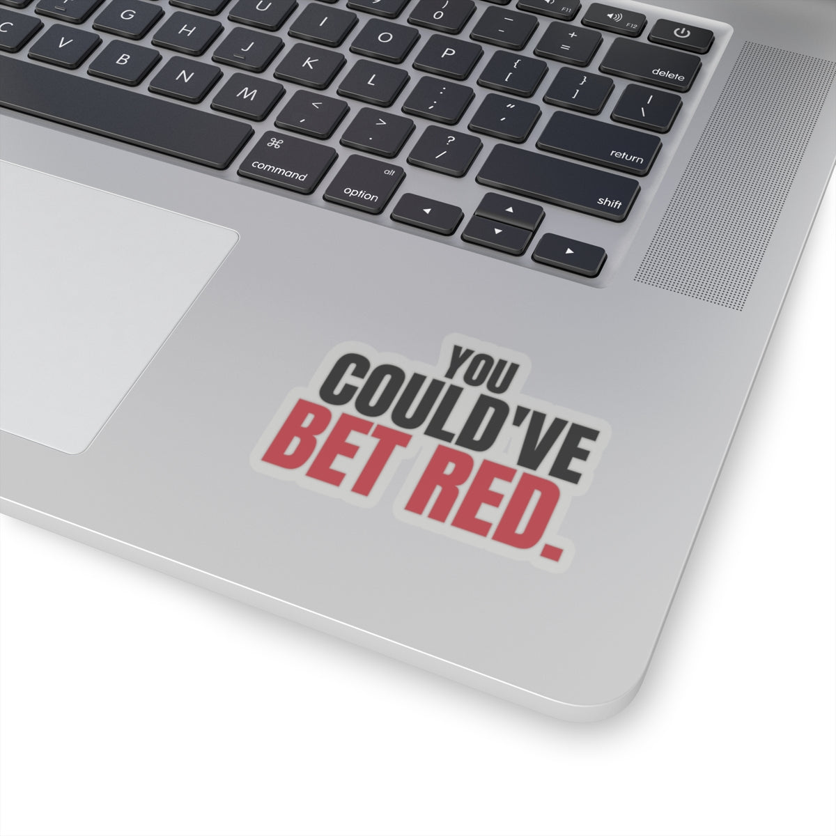 You Could've Bet Red. — Roulette Sticker
