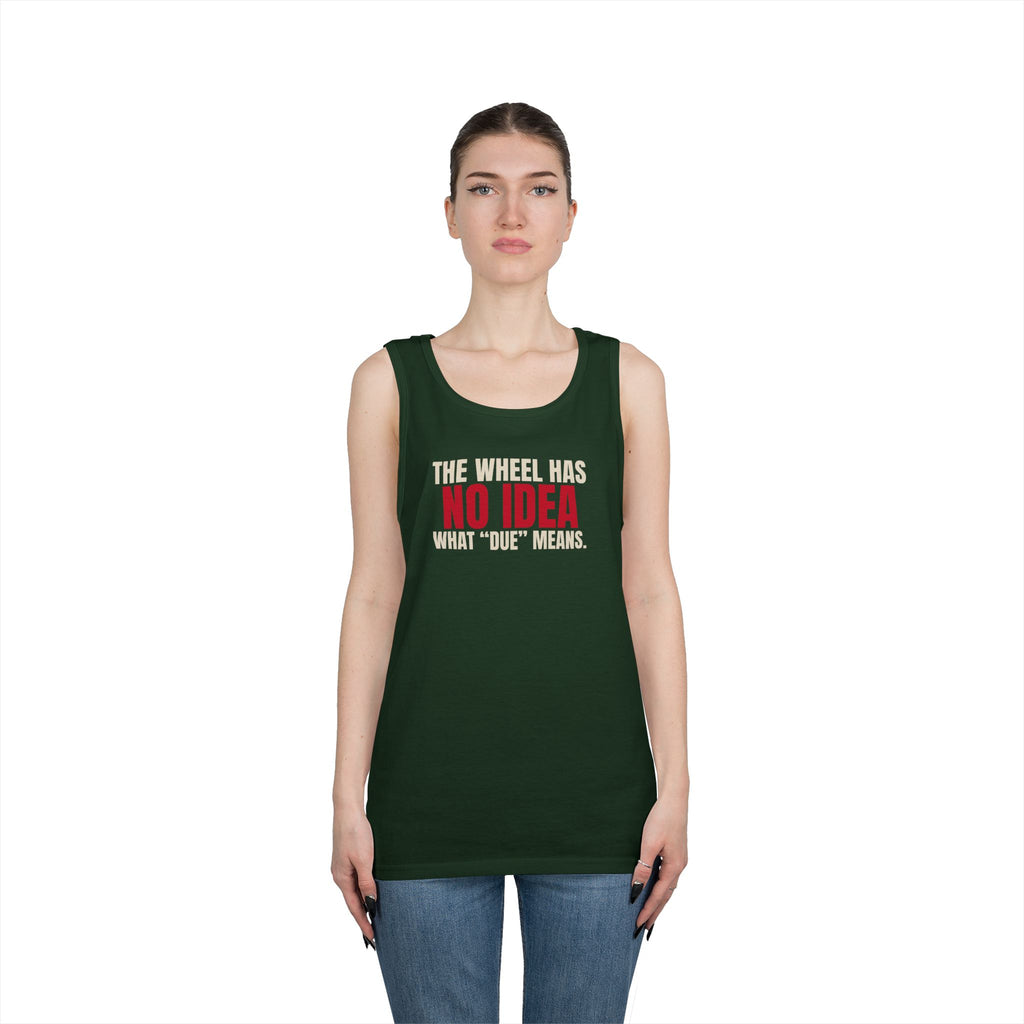 The Wheel Has No Idea What "Due" Means. — Roulette Tank Top
