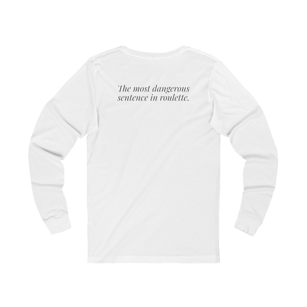 "One More Spin." — Roulette Long Sleeve Tee