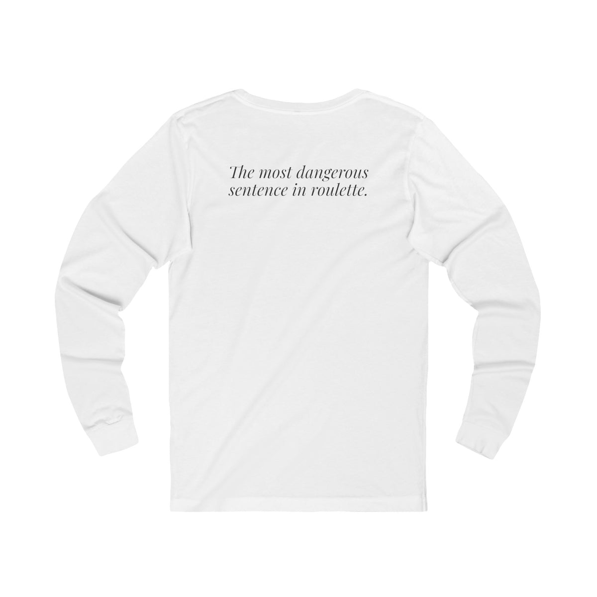 "One More Spin." — Roulette Long Sleeve Tee
