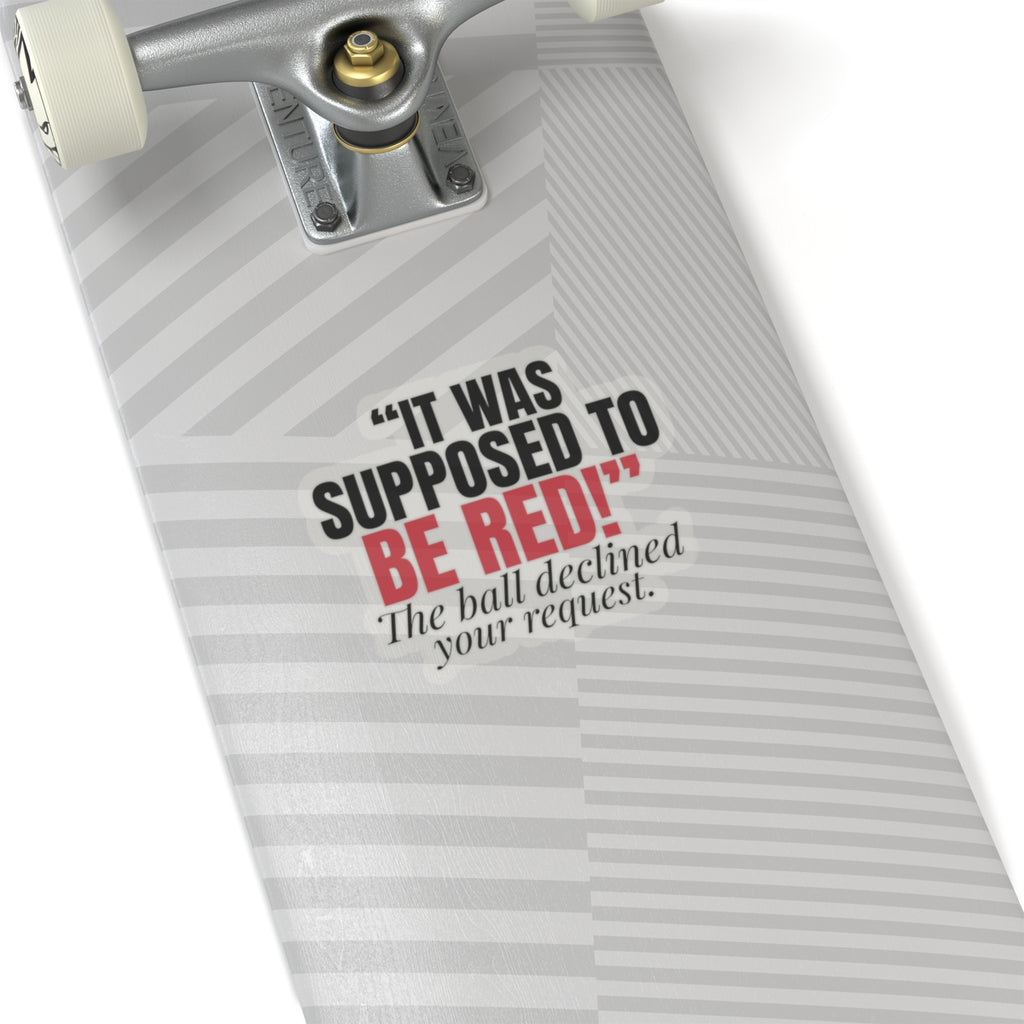"It Was Supposed to Be Red!" — Roulette Sticker