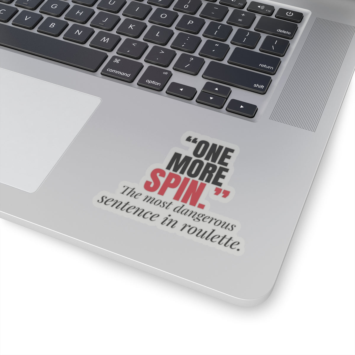"One More Spin." — Roulette Sticker