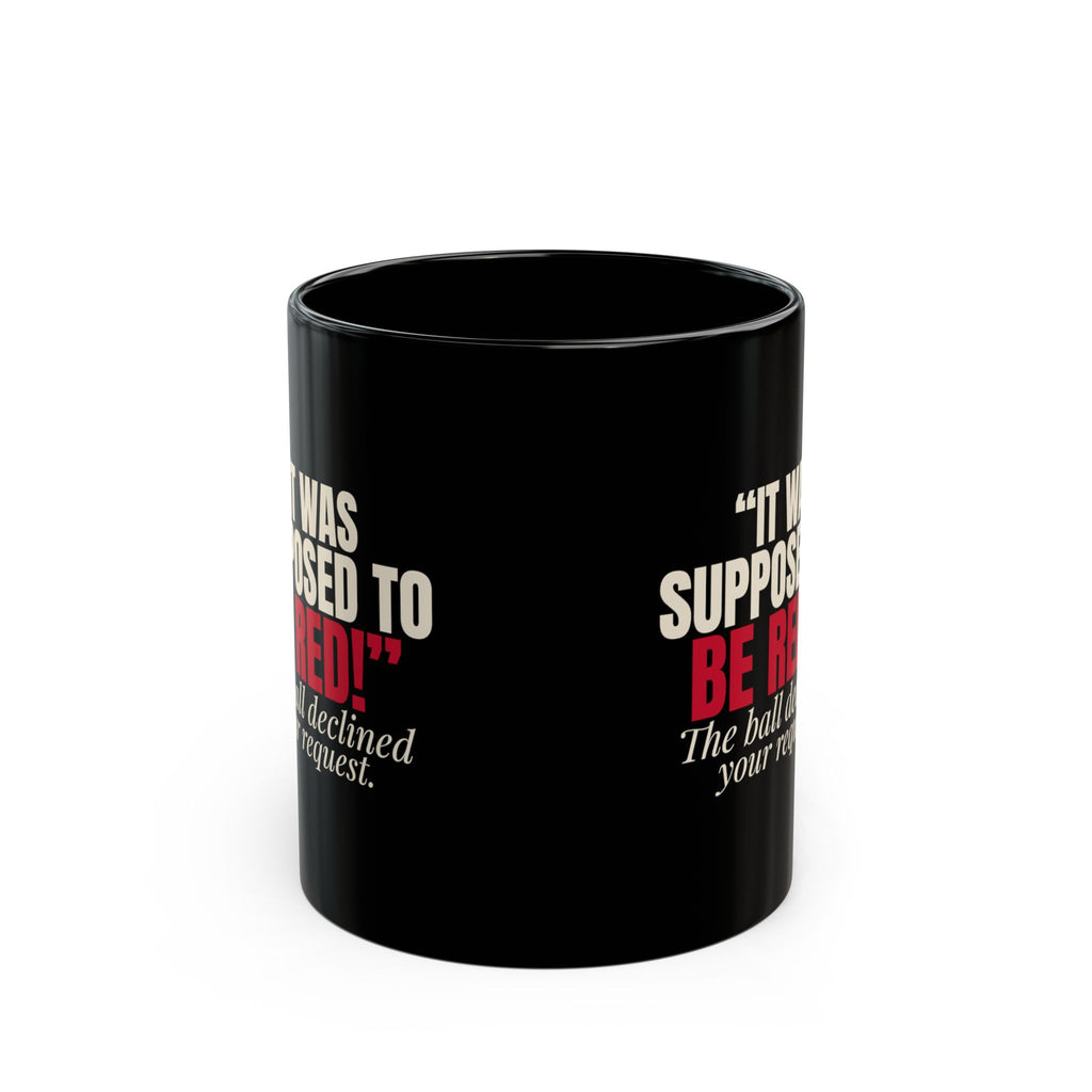 "It Was Supposed to Be Red!" — Roulette Mug