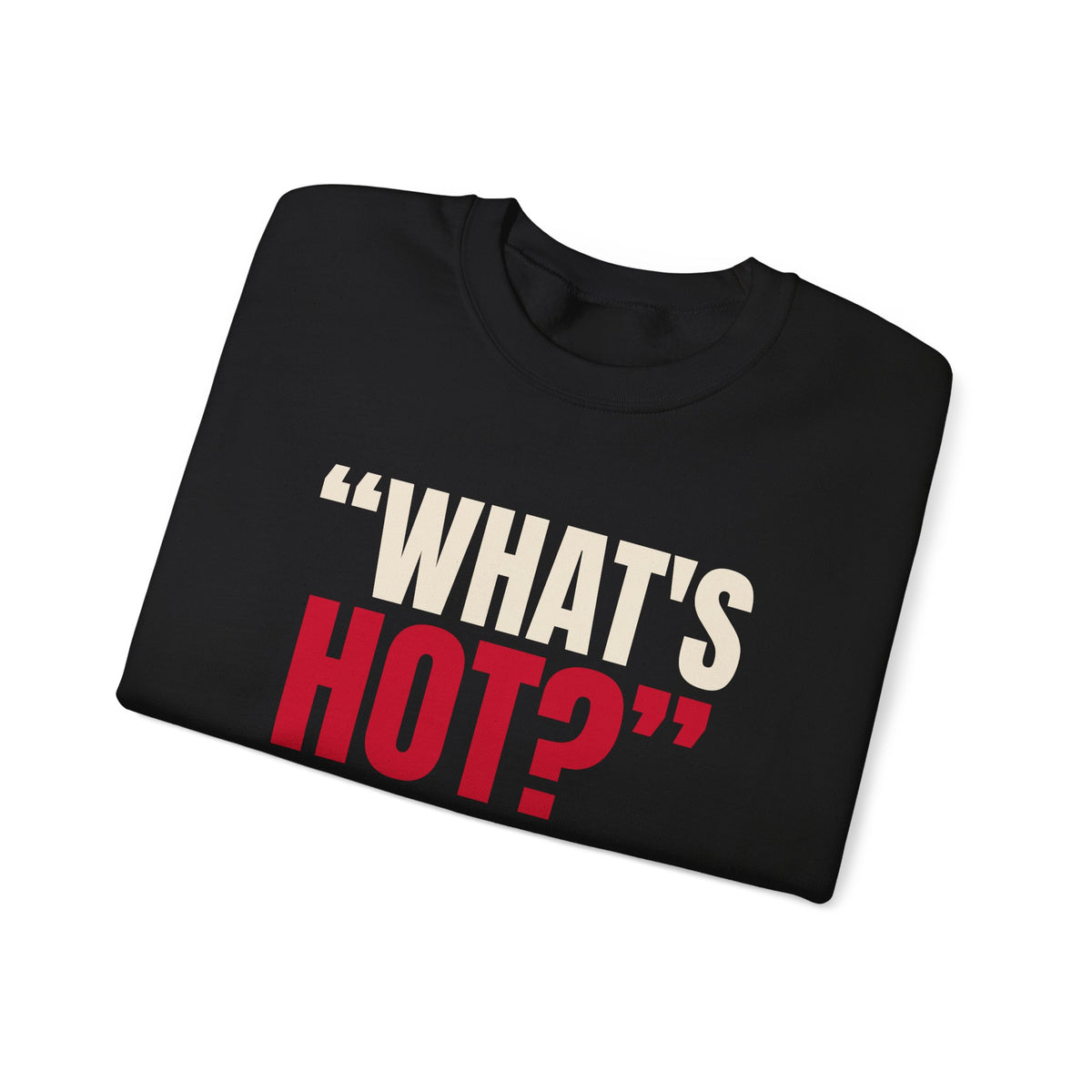 "What's Hot?" — Roulette Crewneck